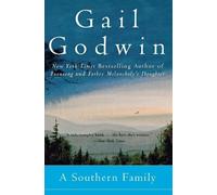 Gail Godwin A Southern Family (Tascabile)