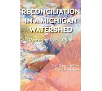 Gail Gunst Heffner David P. Warn Reconciliation in a Michigan Waters (Tascabile)