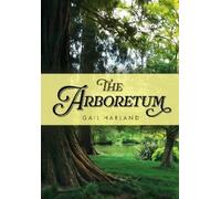 Gail Harland The Arboretum (Tascabile)