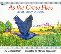 Gail Hartman As the Crow Flies: A First Book of Maps (Tascabile)