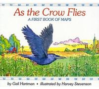 Gail Hartman Harvey Stevenson As the Crow Flies (Mixed Media Product)