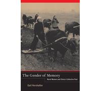Gail Hershatter The Gender of Memory (Copertina rigida) Asia Pacific Modern