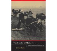 Gail Hershatter The Gender of Memory (Tascabile) Asia Pacific Modern