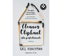 Gail Honeyman Eleanor Oliphant está perfectamente / Eleanor Oliphant (Tascabile)