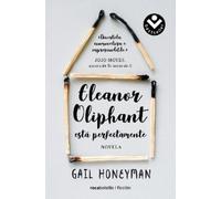 Gail Honeyman Eleanor Oliphant está perfectamente / Eleanor Oliphant (Tascabile)