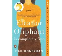 Gail Honeyman Eleanor Oliphant Is Completely Fine: Reese's Book Club (Tascabile)