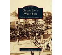 Gail Ives Green Bay's West Side (Tascabile) Images of America