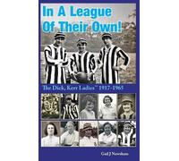 Gail J Newsham In a League of Their Own (Copertina rigida)