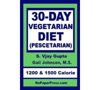 Gail Johnson S Vjay Gupta 30-Day Vegetarian Diet (Tascabile)