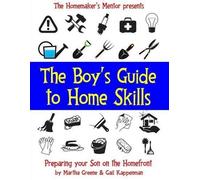 Gail Kappenman Martha Greene The Boy's Guide to Home Skills (Tascabile)
