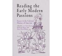 Gail Kern Paster Reading the Early Modern Passions (Tascabile)