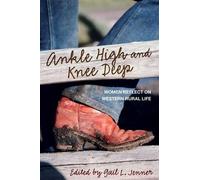 Gail L. Jenner Ankle High and Knee Deep (Tascabile)