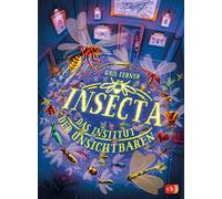 Gail Lerner Tam Insecta - Das Institut der Unsichtbaren: Wie (Copertina rigida)