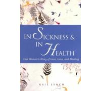 Gail Lynch In Sickness and in Health (Tascabile)