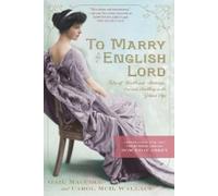 Gail MacColl Carol McD. Wallace To Marry an English Lord (Tascabile)