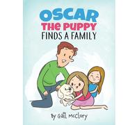 Gail McClory Oscar the Puppy Finds a Family (Copertina rigida)