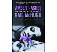 Gail McHugh Amber to Ashes (Tascabile)