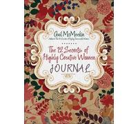 Gail McMeekin 112 Secrets of Highly Creative Women Journal (Copertina rigida)