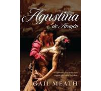 Gail Meath Agustina de Aragón (Tascabile)