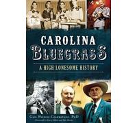 Gail, Ph.D. Wilson-Giarratano Carolina Bluegrass (Tascabile)