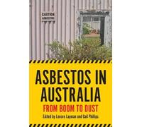 Gail Philips Asbestos in Australia (Tascabile) Australian History