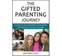 Gail Post The Gifted Parenting Journey (Tascabile)