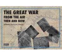 Gail Ramsey Great War from the Air: Then and Now (Copertina rigida)