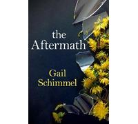 Gail Schimmel The Aftermath (Tascabile)