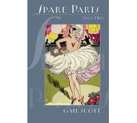 Gail Scott Spare Parts Plus Two (Tascabile)