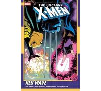 Gail Simone – Uncanny X-Men by Gail Simone Vol. 1: Red Wave – Tascabile