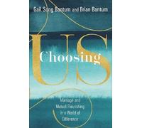 Gail Song Bantu Choosing Us - Marriage and Mutual Flourishing (Copertina rigida)