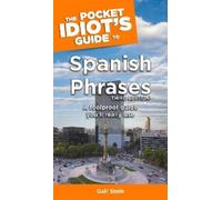 Gail Stein The Pocket Idiot's Guide to Spanish Phrases, 3rd Edition (Tascabile)