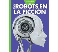 Gail Terp Curiosidad Por Los Robots En La Ficción (Tascabile)