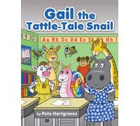 Gail the Tattle-Tale Snail