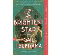 Gail Tsukiyama The Brightest Star (Tascabile)