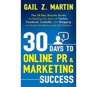 Gail Z. Martin 30 Days to Online Pr & Marketing Success (Tascabile)