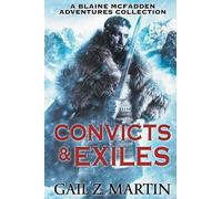Gail Z Martin Convicts and Exiles (Tascabile)