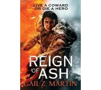 Gail Z Martin Reign of Ash (Tascabile)