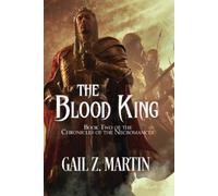 Gail Z Martin The Blood King (Tascabile)