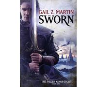Gail Z. Martin The Sworn (Tascabile) Fallen Kings Cycle