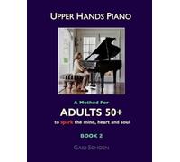 Gaili Schoen Upper Hands Piano (Tascabile)