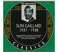 Gaillard, Slim - 1937-38