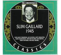 Gaillard, Slim - 1945