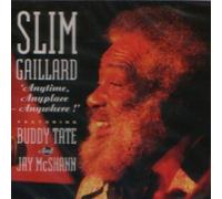 Gaillard, Slim - Anytime Anyplace Anyday