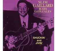 Gaillard, Slim & Bab - Shuckin & Jivin