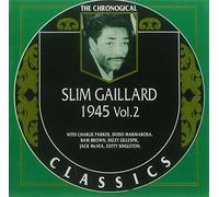 Gaillard, Slim - Vol. 2-1945