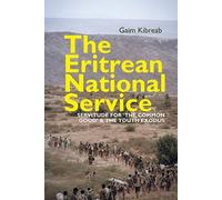 Gaim Kibreab The Eritrean National Service (Tascabile) Eastern Africa Series