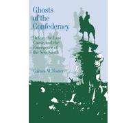 Gaines M. Foster Ghosts of the Confederacy (Tascabile)