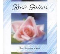 Gaines,Rosie - Rosie Gaines-No Sweeter Love