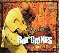 Gaines, Roy - Vol. 4-In The House-Live At Lucerne
